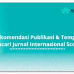 Rekomendasi Publikasi & Tempat Mencari Jurnal Internasional Scopus