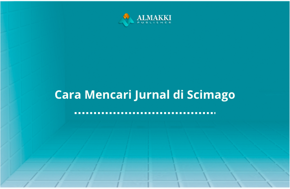 Cara Mencari Jurnal di Scimago