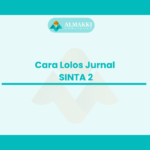 Cara Lolos Jurnal SINTA 2: