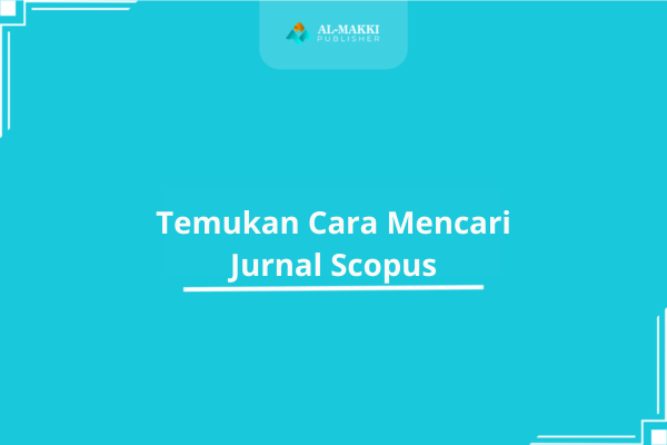 Temukan Cara Mencari Jurnal Scopus