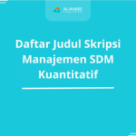 Daftar Judul Skripsi Manajemen SDM Kuantitatif
