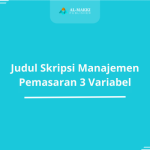 Judul Skripsi Manajemen Pemasaran 3 Variabel